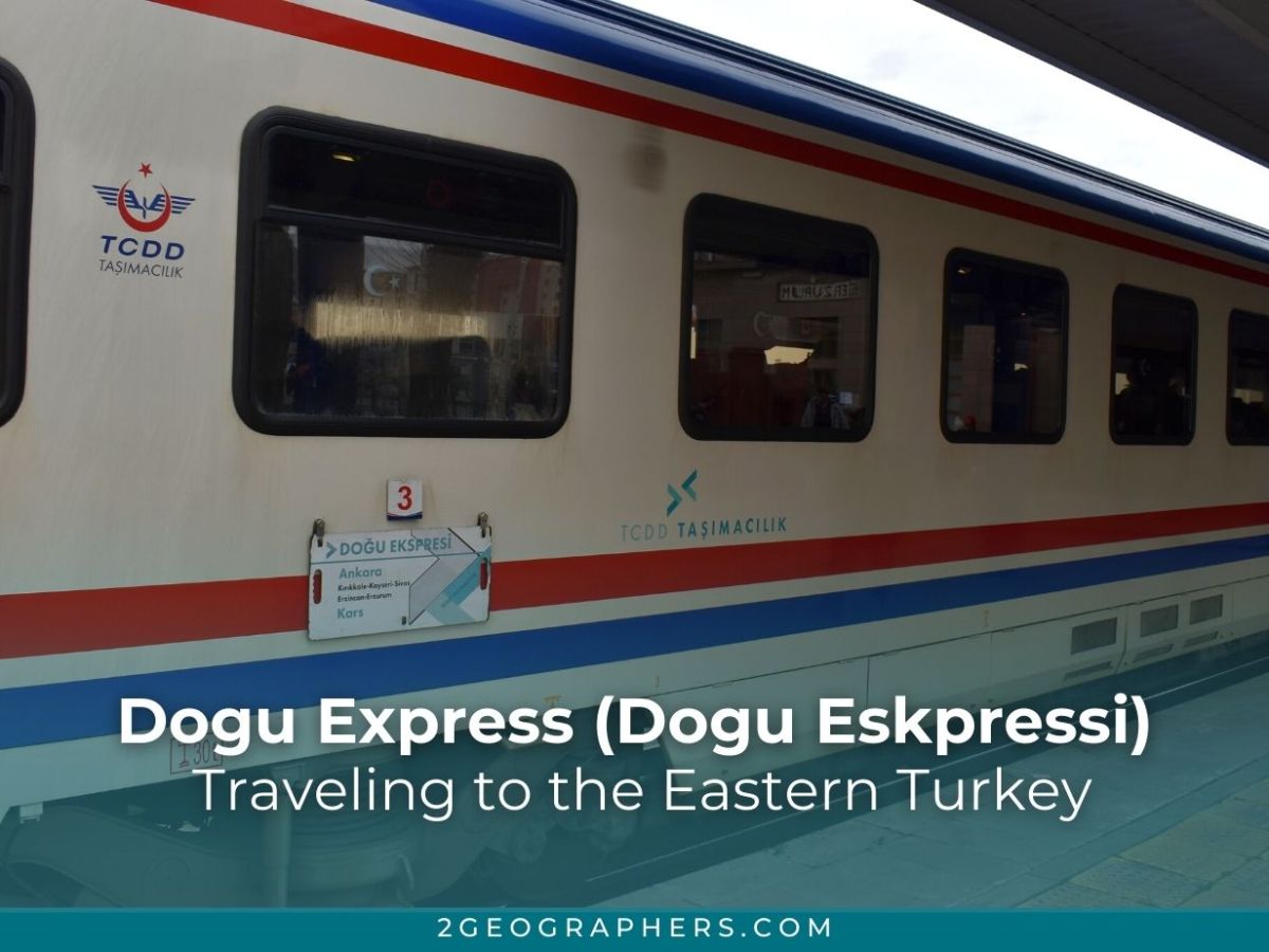 Traveling to the Eastern Turkey by Dogu Express (Dogu Eskpressi)